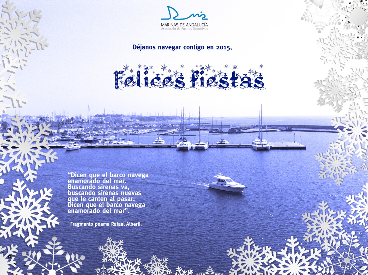 Seguir navegando juntos es el deseo de Marinas de Andalucía para 2015